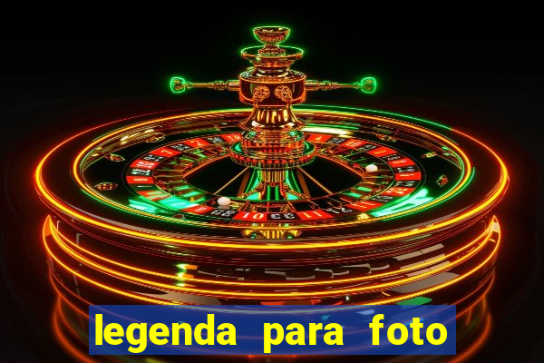 legenda para foto em gramado
